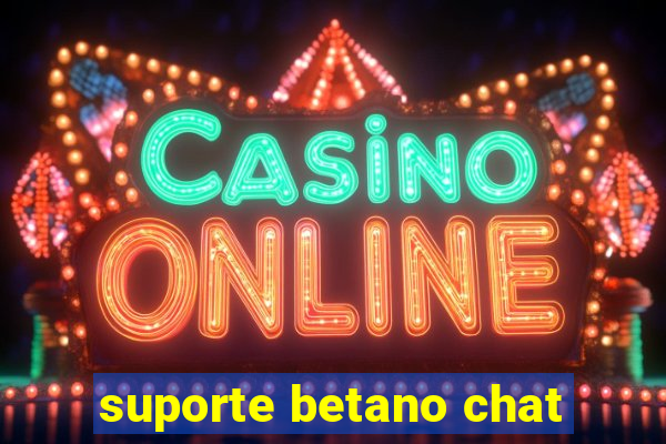 suporte betano chat